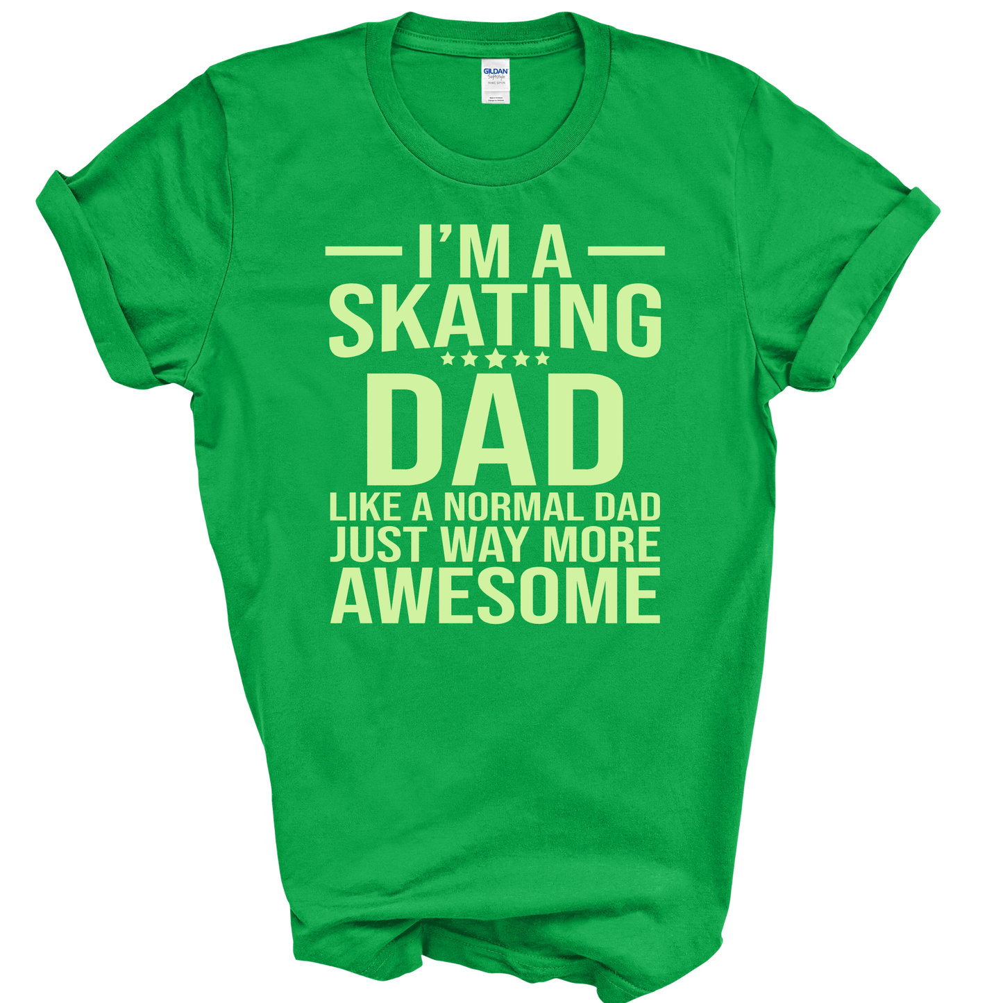 I'M A SKATING DAD - ALL STYLES