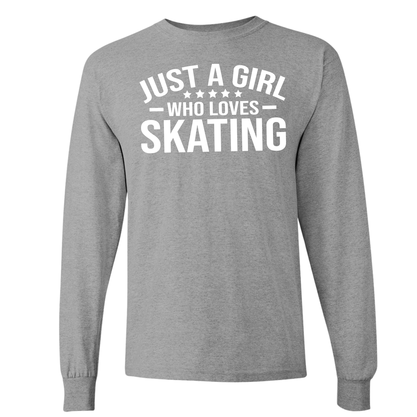JUST A GIRL WHO LOVES SKATING - ALL STYLES - ADULT