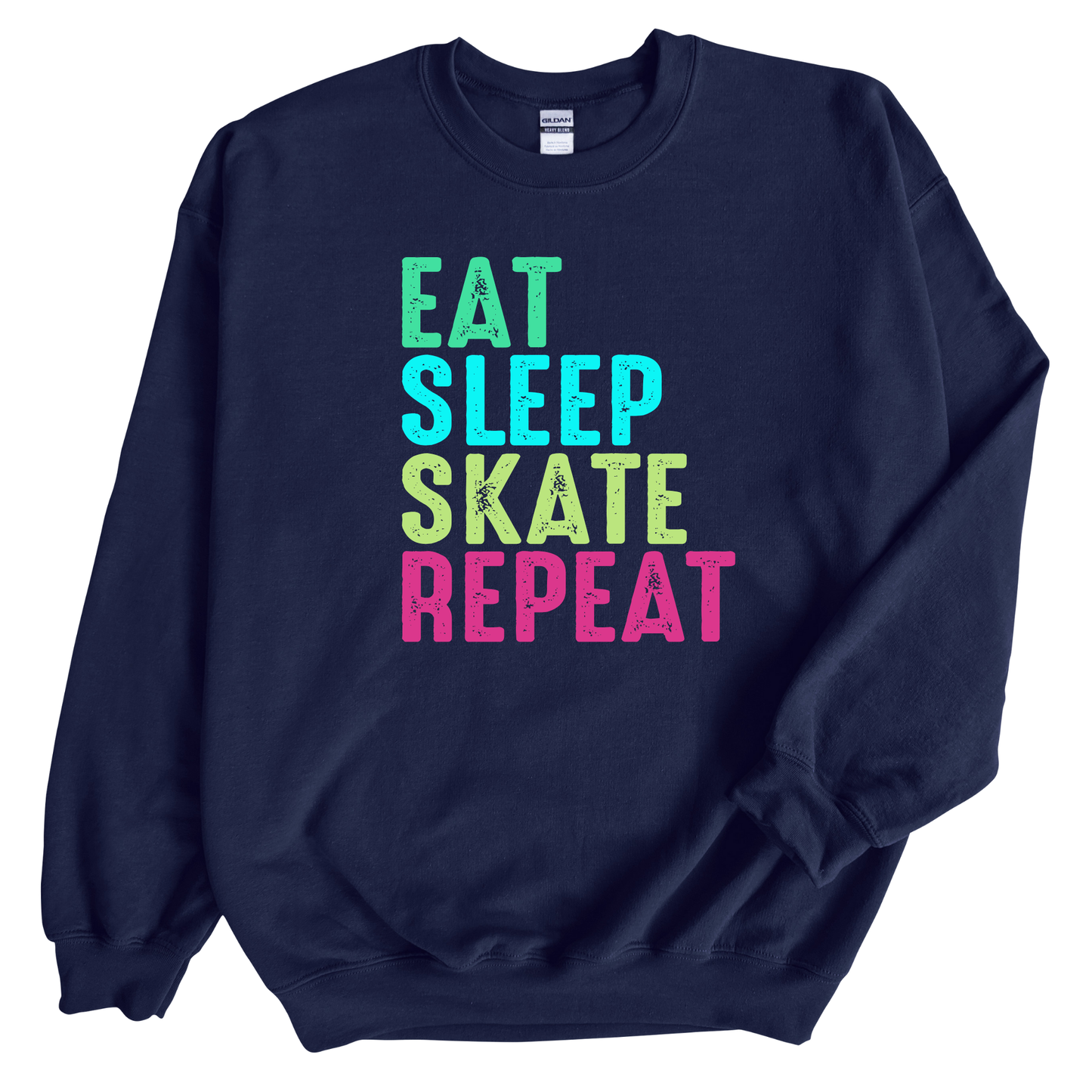 EAT SLEEP SKATE REPEAT - ALL STYLES