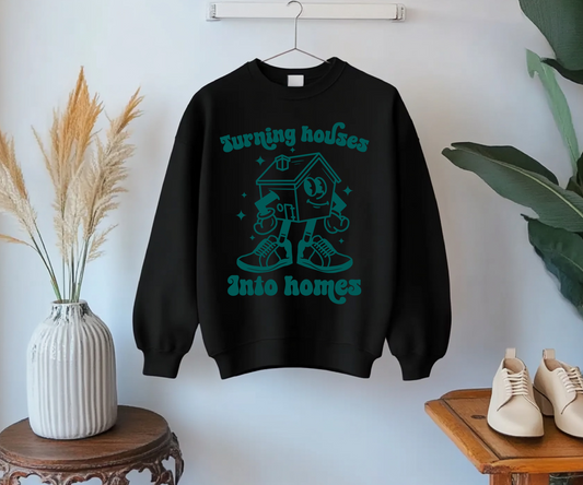 TURNING HOUSES INTO HOMES