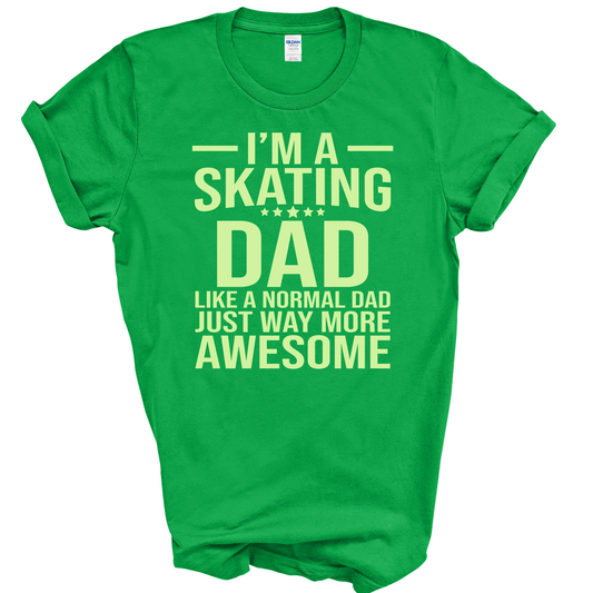 I'M A SKATING DAD - ALL STYLES