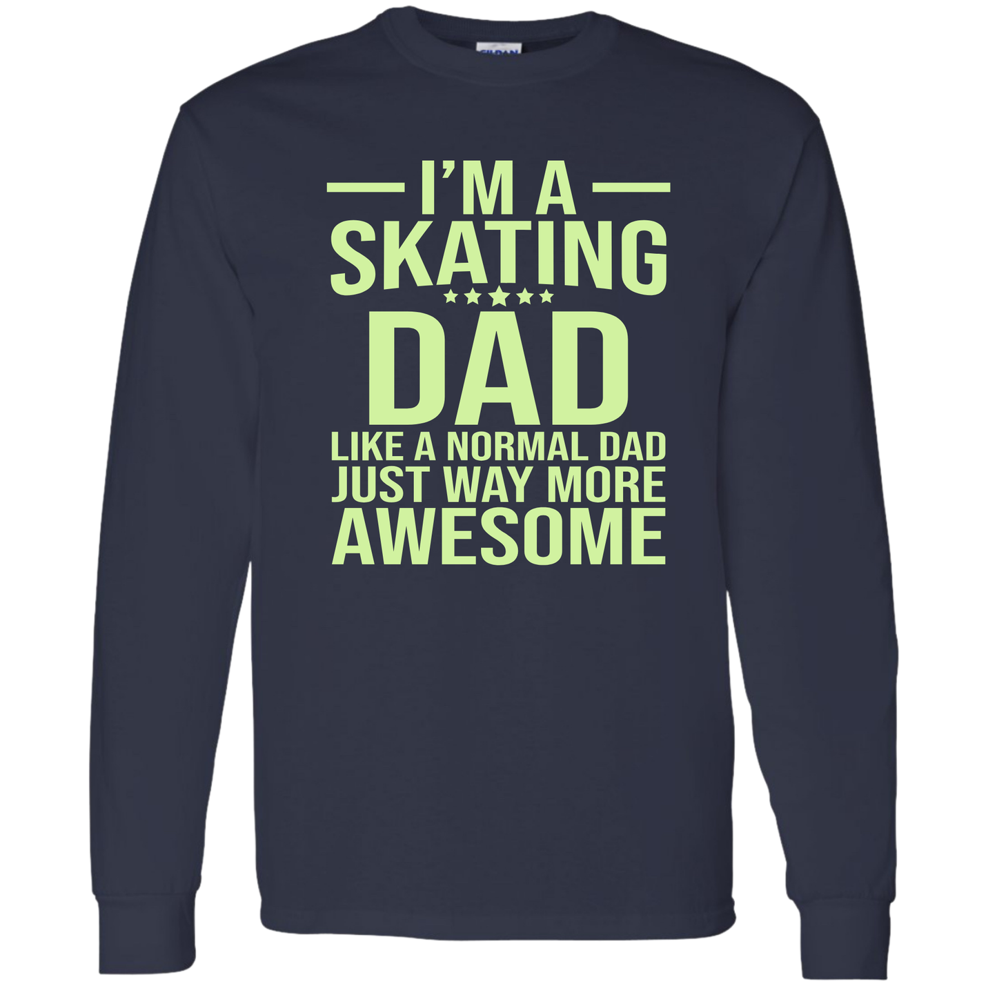 I'M A SKATING DAD - ALL STYLES