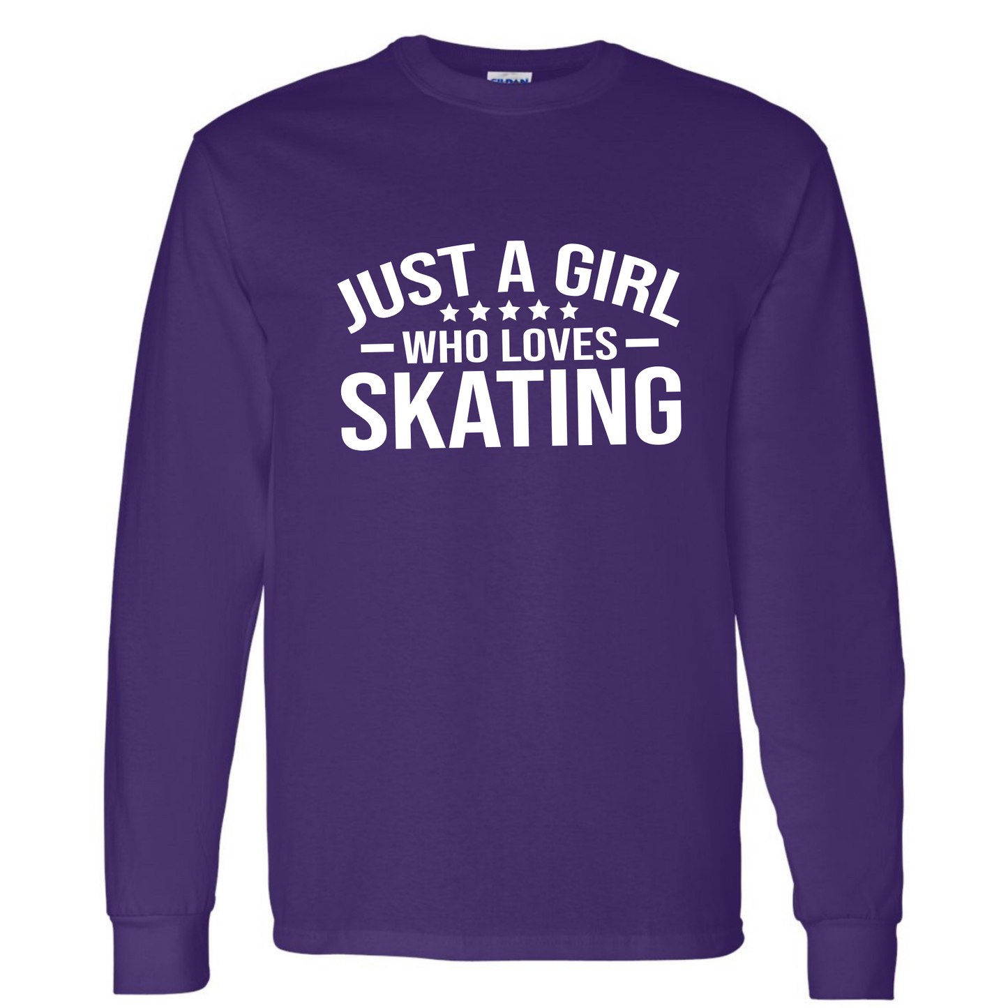 JUST A GIRL WHO LOVES SKATING - ALL STYLES - ADULT