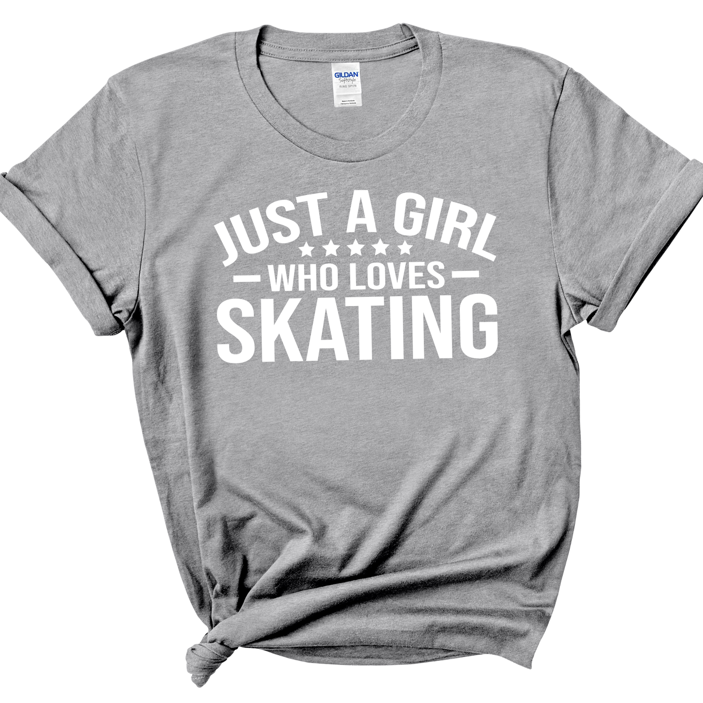 JUST A GIRL WHO LOVES SKATING - ALL STYLES - ADULT