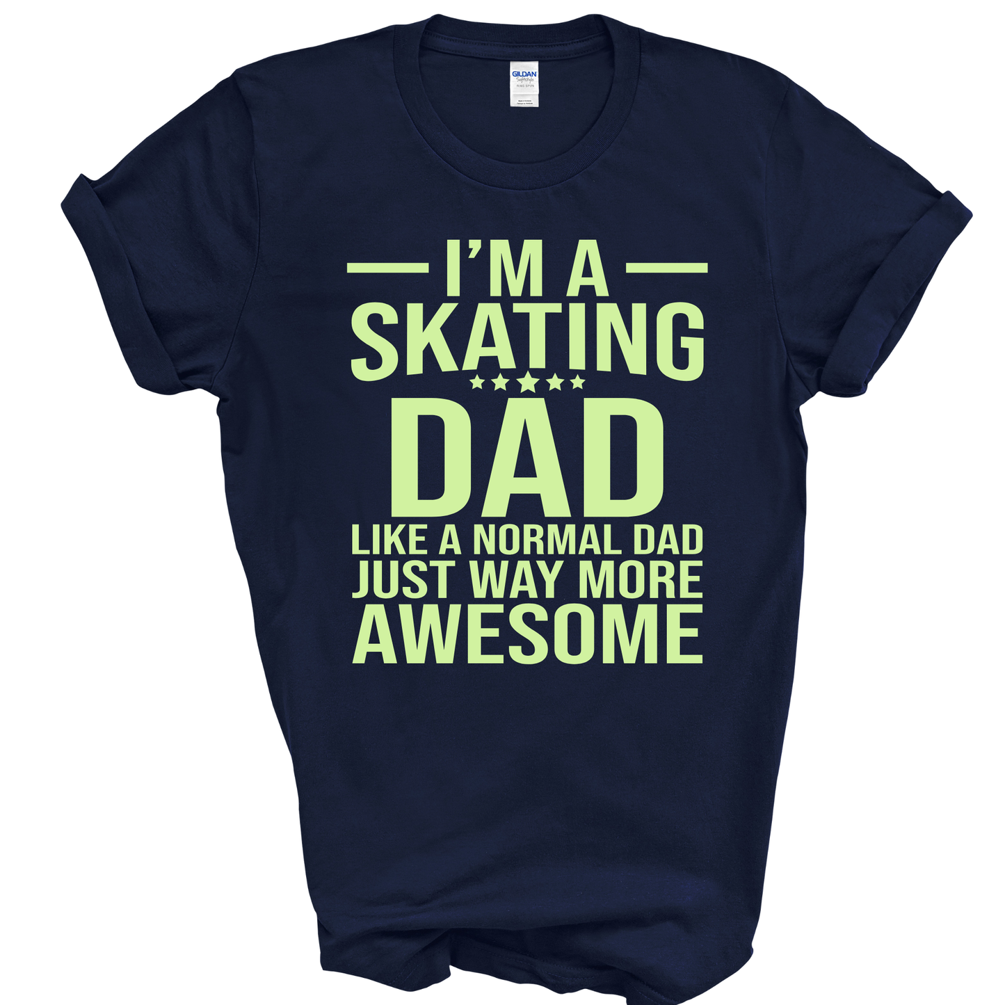 I'M A SKATING DAD - ALL STYLES