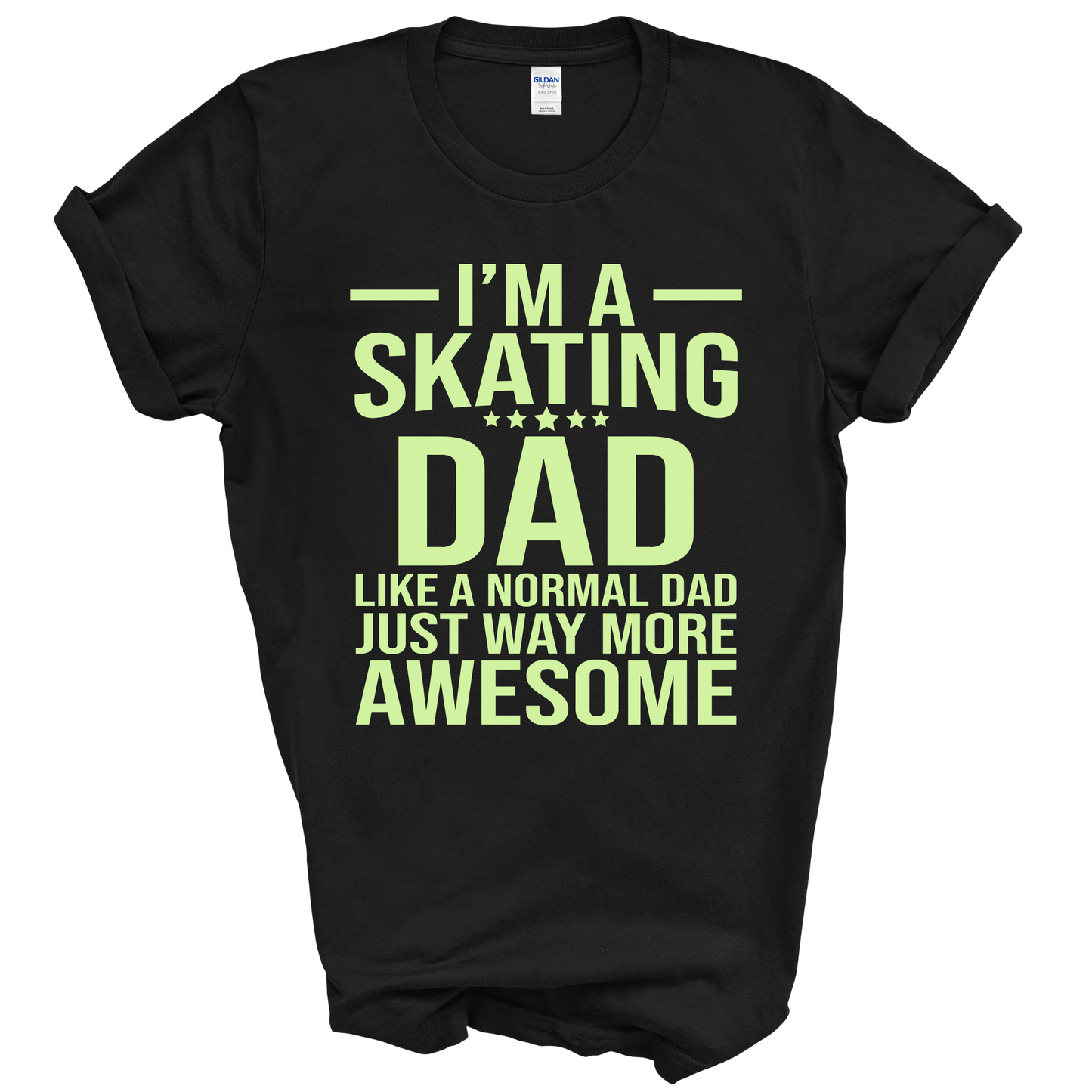 I'M A SKATING DAD - ALL STYLES