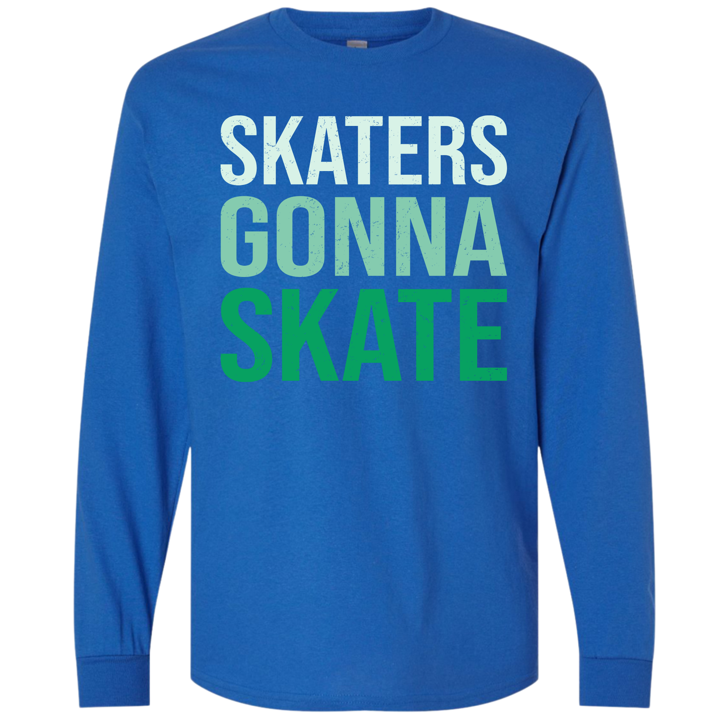 SKATERS GONNA SKATE - ALL STYLES