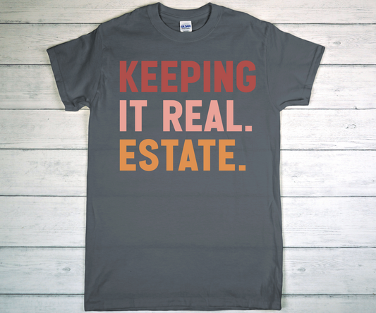 KEEPING IT REAL ESTATE
