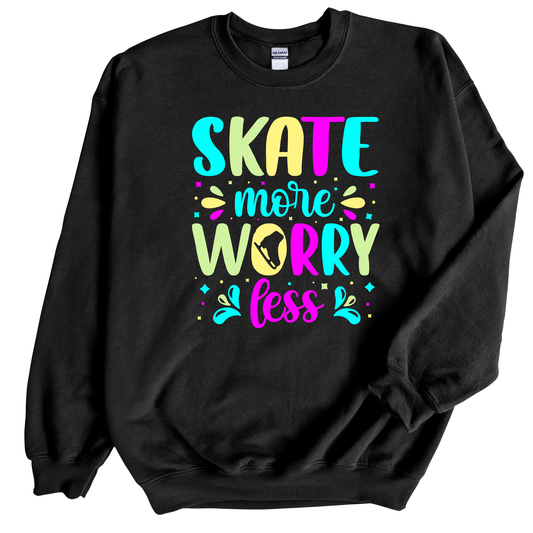 SKATE MORE WORRY LESS - ALL STYLES
