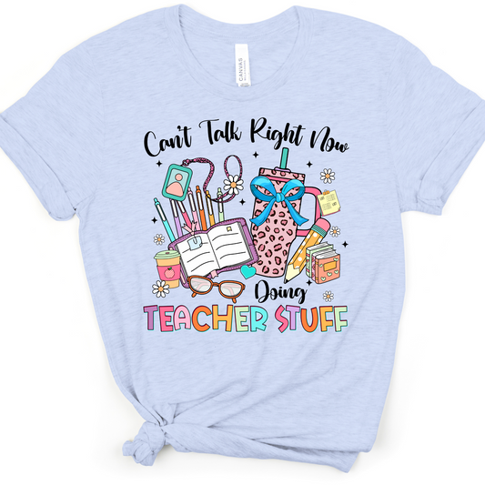 CAN'T TALK RIGHT NOW TEACHER STUFF